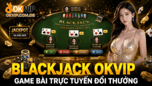 Blackjack okvip