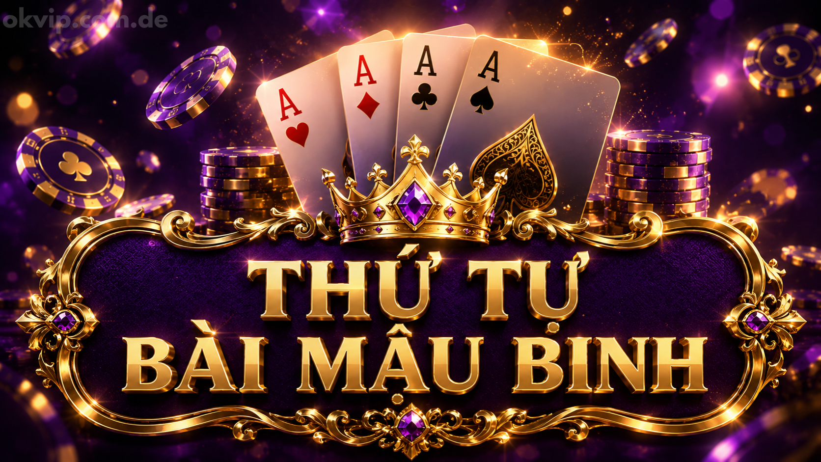 Thứ Tự Bài Mậu Binh: Bảng Xếp Hạng 9 Bộ Từ Yếu Đến Mạnh