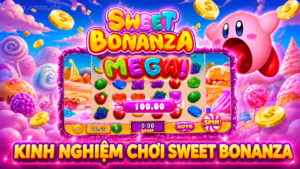 kinh nghiệm chơi sweet bonanza