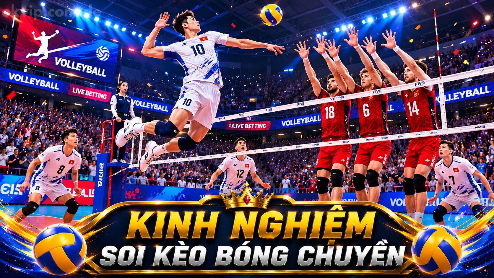 Kinh nghiệm soi kèo bóng chuyền